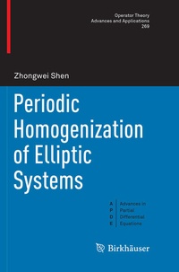 Enlarge image Cover: Periodic Homogenization of Elliptic Systems - Birkhäuser
