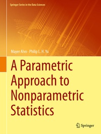 Enlarge image Cover: A Parametric Approach to Nonparametric Statistics - Springer
