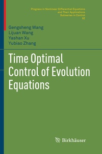 Enlarge image Cover: Time Optimal Control of Evolution Equations - Birkhäuser