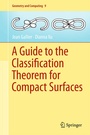 Cover: A Guide to the Classification Theorem for Compact Surfaces - Springer