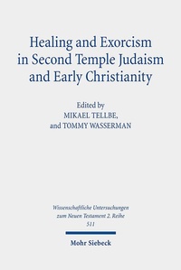 Abbildung von: Healing and Exorcism in Second Temple Judaism and Early Christianity - Mohr Siebeck