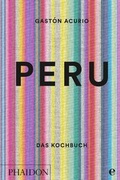 Cover: Peru - Das Kochbuch - Phaidon by Edel - ein Verlag der Edel Verlagsgruppe