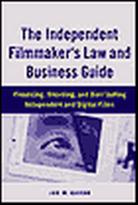 Abbildung von: Independent Filmmaker's Law & Business Guide - A Cappella Books