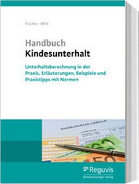 Abbildung von: Handbuch Kindesunterhalt - Reguvis Fachmedien