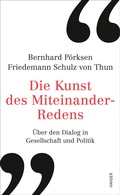 Cover: Die Kunst des Miteinander-Redens - Hanser
