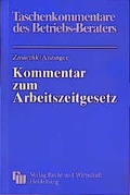 Cover: Kommentar zum Arbeitszeitgesetz - Fachmedien Recht und Wirtschaft