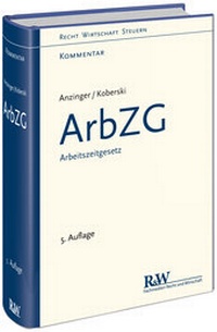 Abbildung von: Arbeitszeitgesetz: ArbZG - Fachmedien Recht und Wirtschaft