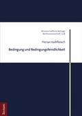 Abbildung von: Bedingung und Bedingungsfeindlichkeit - Tectum Wissenschaftsverlag