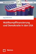 Cover: Wahlkampffinanzierung und Demokratie in den USA - Nomos