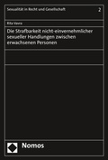 Cover: Die Strafbarkeit nicht-einvernehmlicher sexueller Handlungen zwischen erwachsenen Personen - Nomos