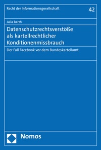 Abbildung von: Datenschutzrechtsverstöße als kartellrechtlicher Konditionenmissbrauch - Nomos