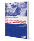 Cover: The East Asian Dimension of the First World War - Campus