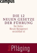 Cover: Die 12 neuen Gesetze der F&uuml;hrung - Campus