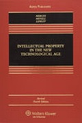 Cover: Intellectual Property in the New Technological Age - Aspen Publishers Inc.,U.S.