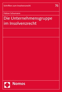 Abbildung von: Die Unternehmensgruppe im Insolvenzrecht - Nomos