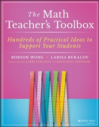Enlarge image Cover: The Math Teacher's Toolbox: Hundreds of Practical Ideas to Support Your Students - Jossey-Bass