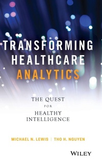 Enlarge image Cover: Transforming Healthcare Analytics: The Quest for Healthy Intelligence - Wiley