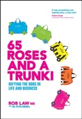 Cover: 65 Roses and a Trunki: Defying the Odds in Life and Business - Wiley