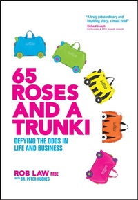 Enlarge image Cover: 65 Roses and a Trunki: Defying the Odds in Life and Business - Wiley