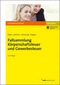 Abbildung von: Fallsammlung Körperschaftsteuer und Gewerbesteuer - NWB