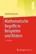 Cover: Mathematische Begriffe in Beispielen und Bildern - Springer Spektrum