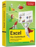 Bild: Excel - Das Zauberbuch: Raffinierte Zaubereien f&uuml;r Excel-Kenner - Markt + Technik
