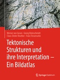 Cover: Tektonische Strukturen und ihre Interpretation - Ein Bildatlas - Springer Spektrum
