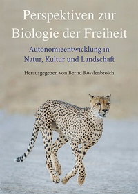 Abbildung von: Perspektiven zur Biologie der Freiheit - Freies Geistesleben