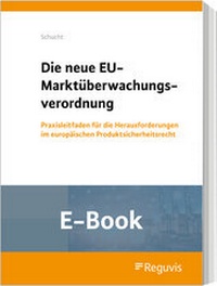 Abbildung von: Die neue Marktüberwachungsverordnung (E-Book) - Reguvis Fachmedien