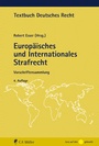 Cover: Europäisches und Internationales Strafrecht - C.F. Müller