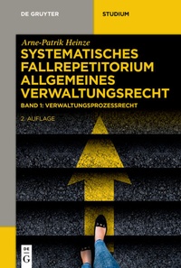 Abbildung von: Systematisches Fallrepetitorium Allgemeines Verwaltungsrecht - De Gruyter