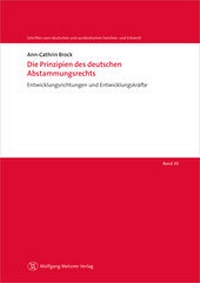 Abbildung von: Die Prinzipien des deutschen Abstammungsrechts - Wolfgang Metzner Verlag