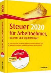 Abbildung von: Steuer 2020 für Arbeitnehmer, Beamte und Kapitalanleger - inkl. CD-ROM - Haufe-Lexware