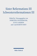 Cover: Sister Reformations III - Schwesterreformationen III - Mohr Siebeck