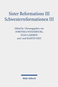 Cover: Sister Reformations III - Schwesterreformationen III - Mohr Siebeck
