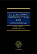 Cover: EU Electronic Communications Law. Competition & Regulation in the European Telecommunications Market - Oxford University Press Inc