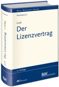 Cover: Der Lizenzvertrag - Fachmedien Recht und Wirtschaft