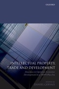 Cover: Intellectual Property, Trade & Development - Oxford University Press Inc