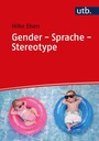 Cover: Gender - Sprache - Stereotype - UTB