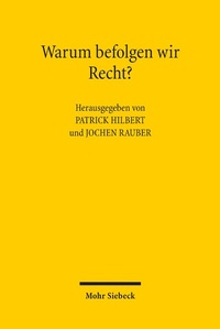 Abbildung von: Warum befolgen wir Recht? - Mohr Siebeck