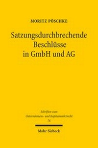 Abbildung von: Satzungsdurchbrechende Beschlüsse in GmbH und AG - Mohr Siebeck