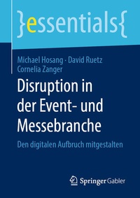 Enlarge image Cover: Disruption in der Event- und Messebranche - Springer Gabler