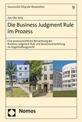 Abbildung von: Die Business Judgment Rule im Prozess - Nomos