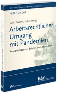 Abbildung von: Arbeitsrechtlicher Umgang mit Pandemien - Fachmedien Recht und Wirtschaft