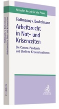 Cover: Arbeitsrecht in Not- und Krisenzeiten - C.H.BECK