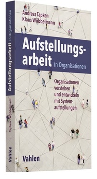 Abbildung von: Aufstellungsarbeit in Organisationen - Vahlen