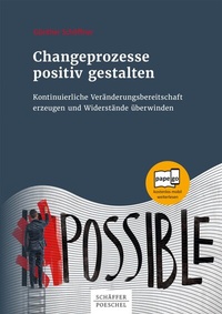 Abbildung von: Changeprozesse positiv gestalten - Schäffer-Poeschel