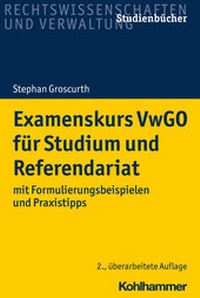 Abbildung von: Examenskurs VwGO für Studium und Referendariat - Kohlhammer