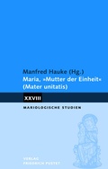 Cover: Maria, "Mutter der Einheit" (Mater unitatis) - Pustet, F