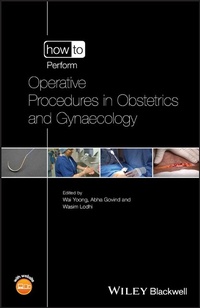 Enlarge image Cover: How to Perform Operative Procedures in Obstetrics and Gynaecology - Wiley
